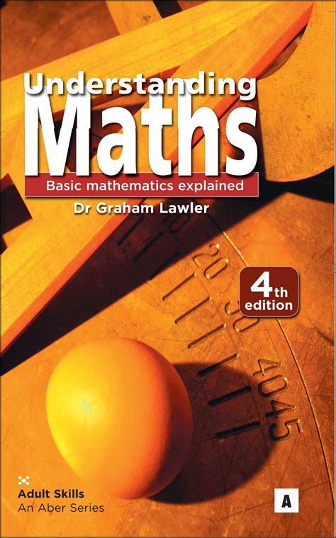 Understanding the Basics of Mathematics